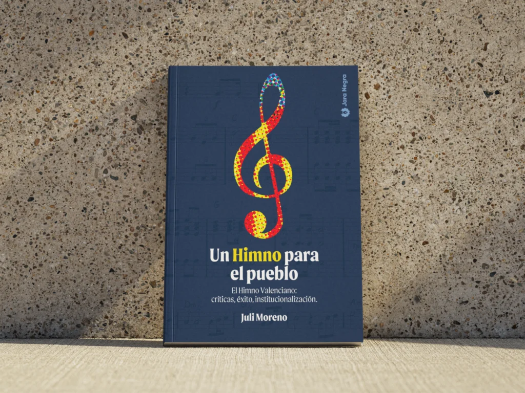 Portada del libro Un Himno para un Pueblo, ensayo histórico sobre el origen y la evolución del Himno Valenciano
